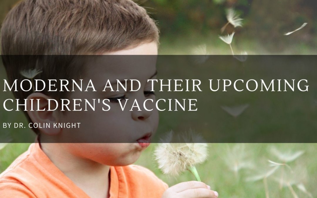 Moderna And Their Upcoming Children's Vaccine