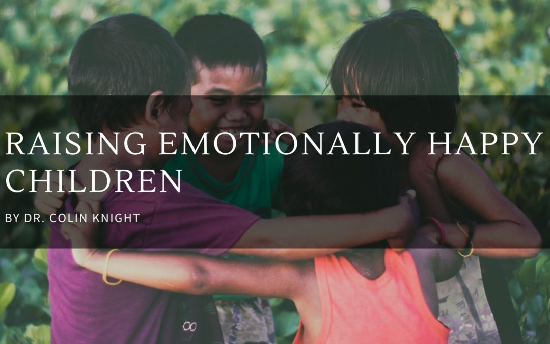 Raising Emotionally Happy Children