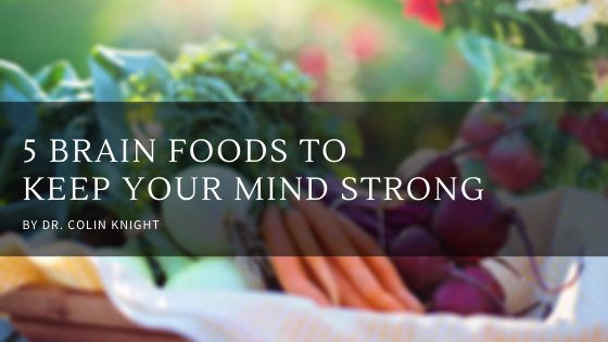 5 Brain Foods to Keep Your Mind Strong